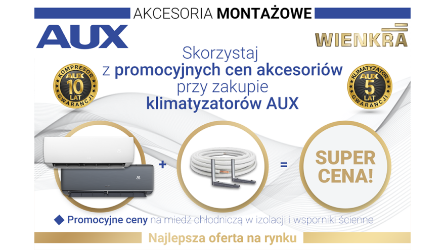 Skorzystaj z promocyjnych cen akcesoriów przy zakupie klimatyzatorów AUX